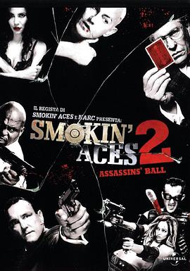 五路追杀令2：刺客舞会 Smokin' Aces 2： Assassins' Ball